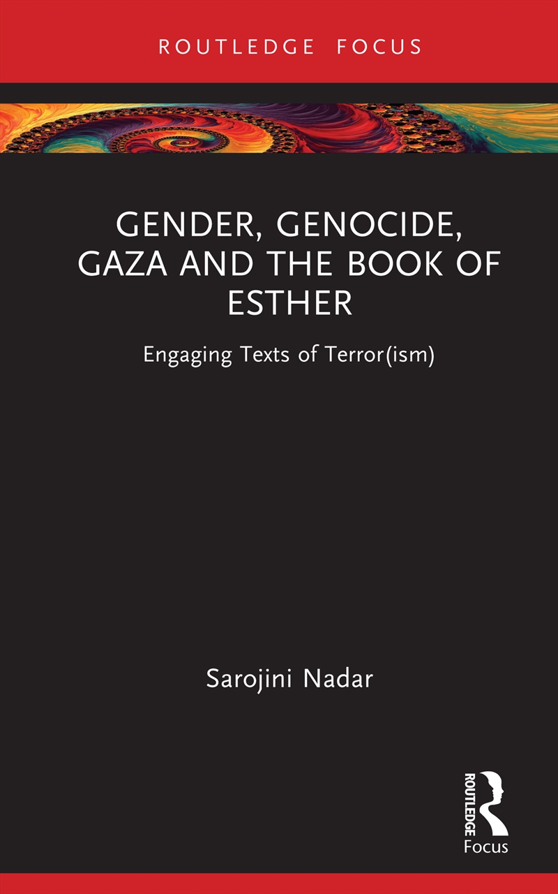 Gender, Genocide, Gaza And The Book Of Esther Engaging Texts Of Terror(Ism)/Product Detail/Religion & Beliefs
