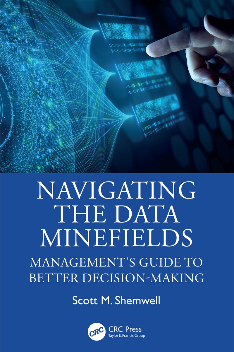 Navigating The Data Minefields Management's Guide To Better Decision-Making/Product Detail/Reading