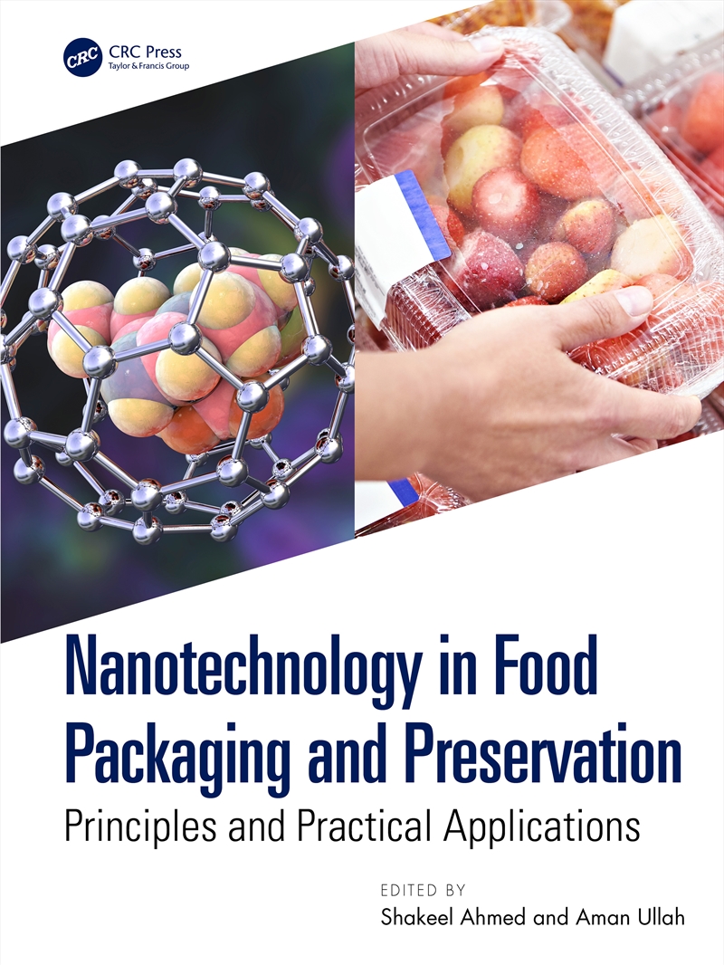 Shakeel Ahmed - Nanotechnology In Food Packaging And Preservation ...