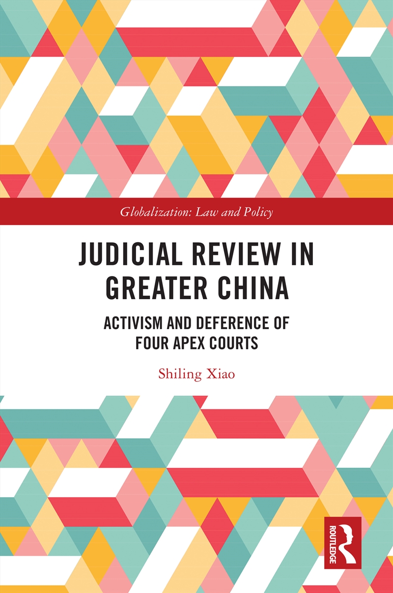 Judicial Review In Greater China Activism And Deference Of Four Apex Courts/Product Detail/Law