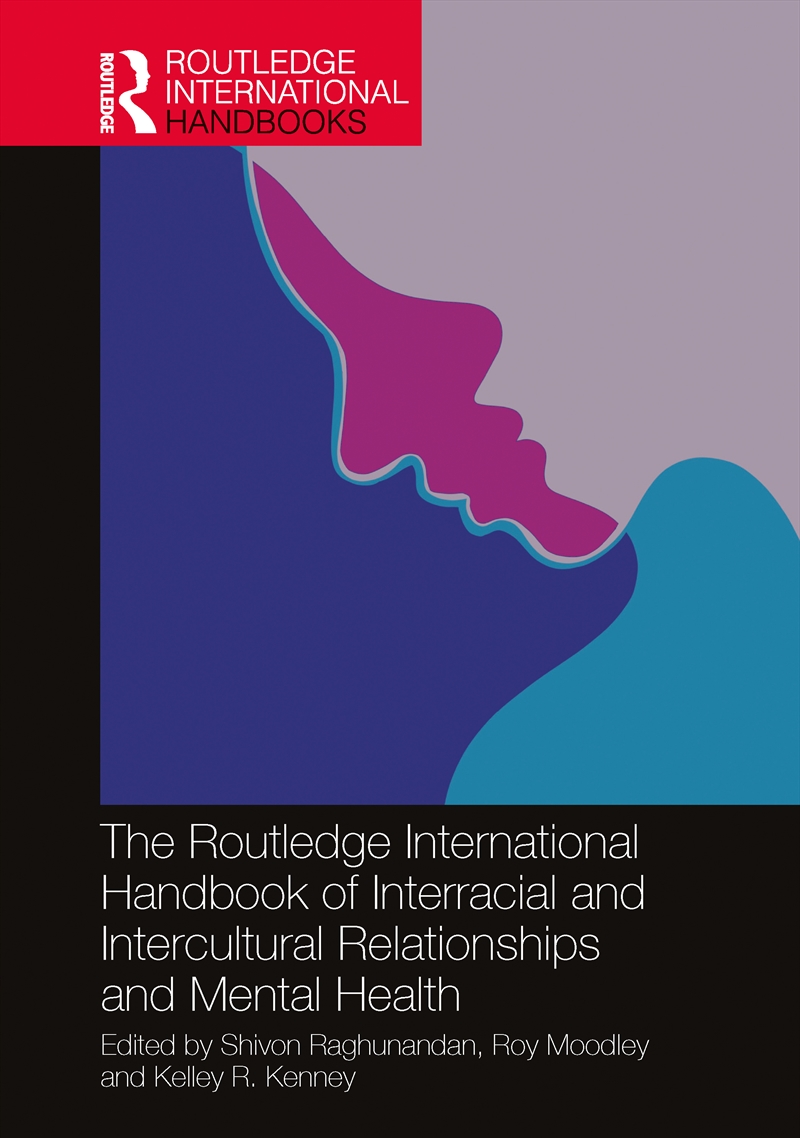 Routledge International Handbook Of Interracial And Intercultural Relationships And Mental Health/Product Detail/Psychology