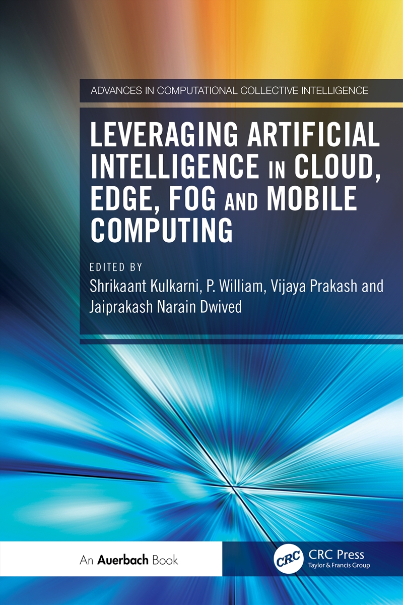 Leveraging Artificial Intelligence In Cloud, Edge, Fog And Mobile Computing/Product Detail/Reading