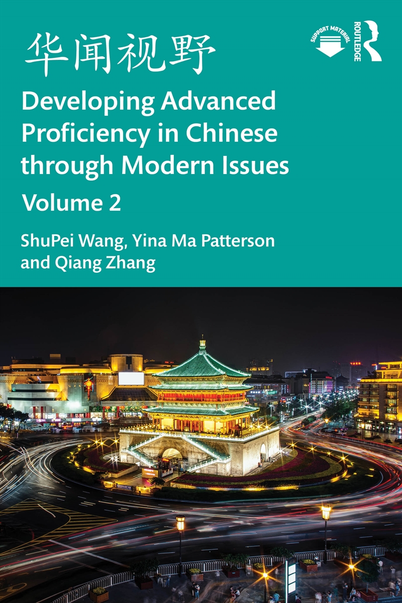 Developing Advanced Proficiency In Chinese Through Modern Issues Volume 2/Product Detail/Language & Linguistics