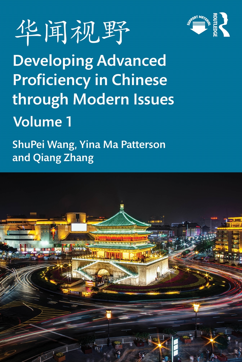 Developing Advanced Proficiency In Chinese Through Modern Issues Volume I/Product Detail/Language & Linguistics