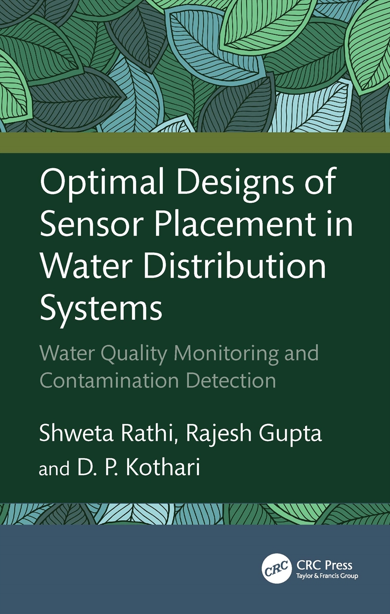 Optimal Designs Of Sensor Placement In Water Distribution Systems Water Quality Monitoring And Conta/Product Detail/Reading