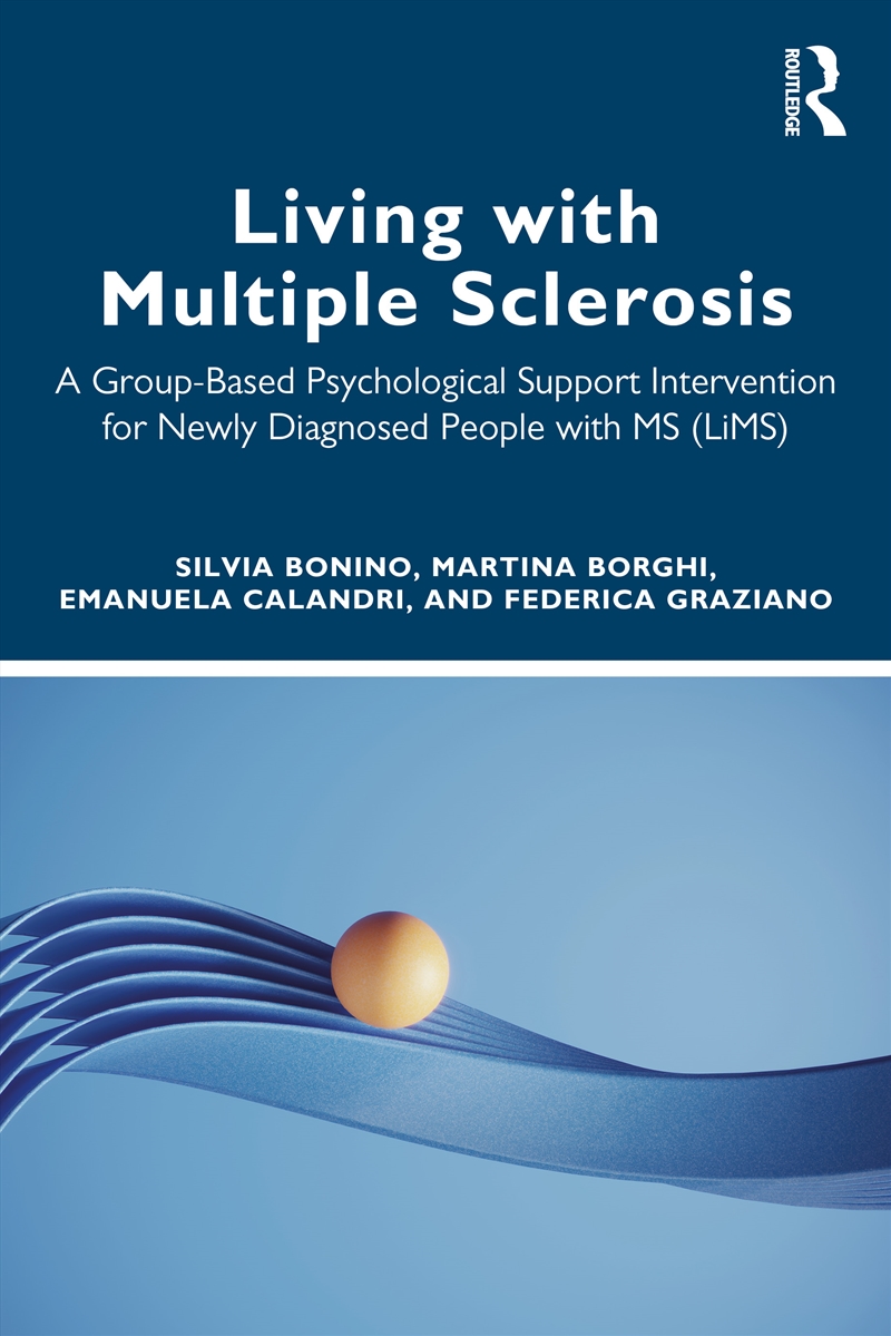 Living With Multiple Sclerosis A Group-Based Psychological Support Intervention For Newly Diagnosed/Product Detail/Healthcare