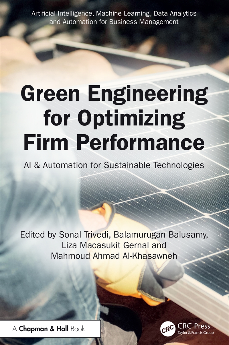 Green Engineering For Optimizing Firm Performance Ai And Automation For Sustainable Technologies/Product Detail/Reading
