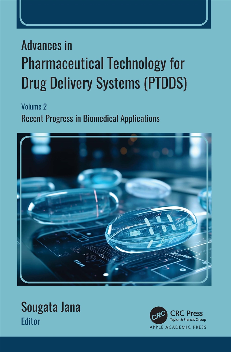 Advances In Pharmaceutical Technology For Drug Delivery Systems (Ptdds) Volume 2: Recent Progress In/Product Detail/Healthcare
