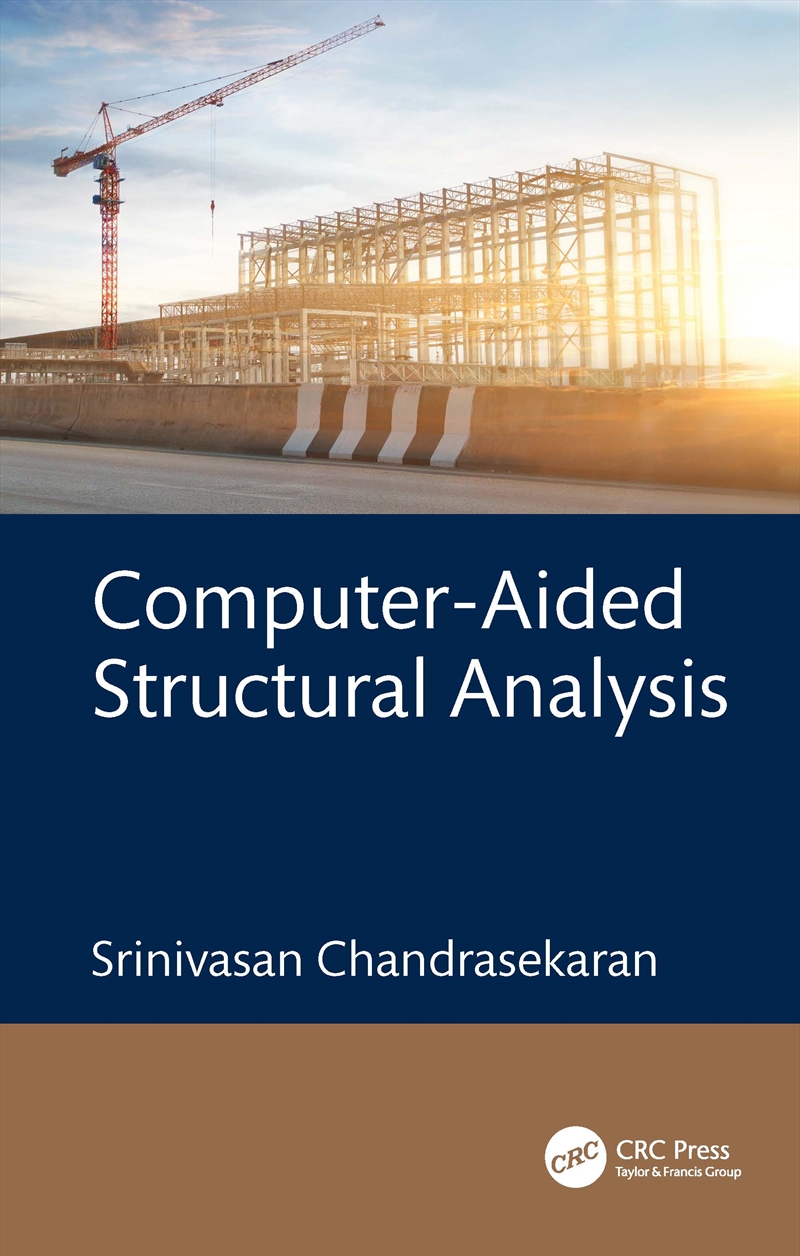 Computer-Aided Structural Analysis Integration Techniques And Case Studies/Product Detail/Reading