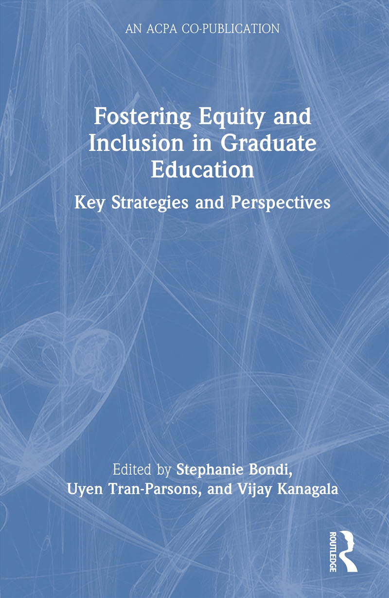 Fostering Equity And Inclusion In Graduate Education Key Strategies And Perspectives/Product Detail/Teaching