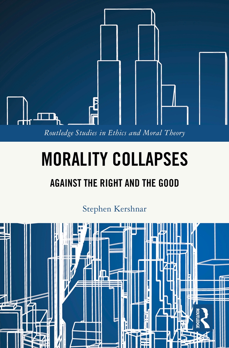 Morality Collapses Against The Right And The Good/Product Detail/Reading
