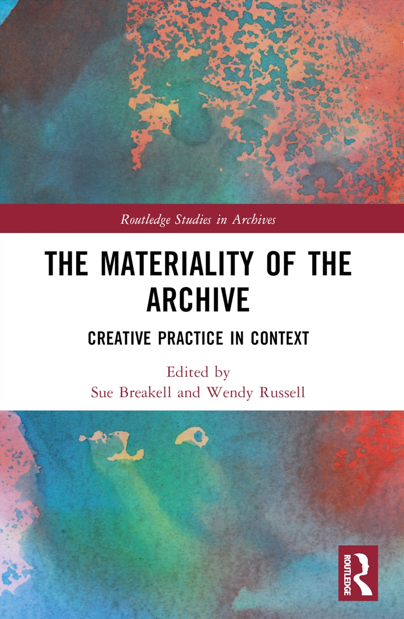 Materiality Of The Archive Creative Practice In Context/Product Detail/Language & Linguistics