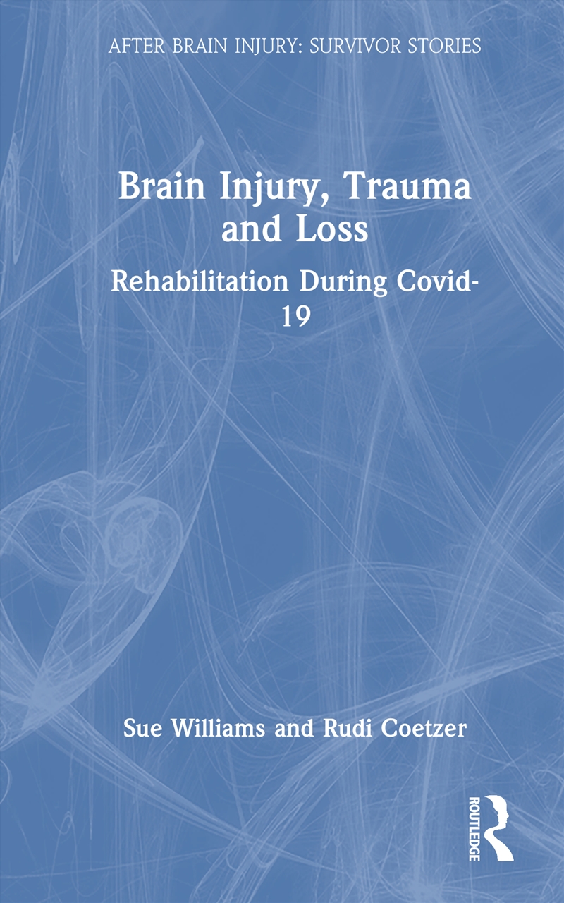 Brain Injury, Trauma And Loss Rehabilitation During Covid-19/Product Detail/Healthcare