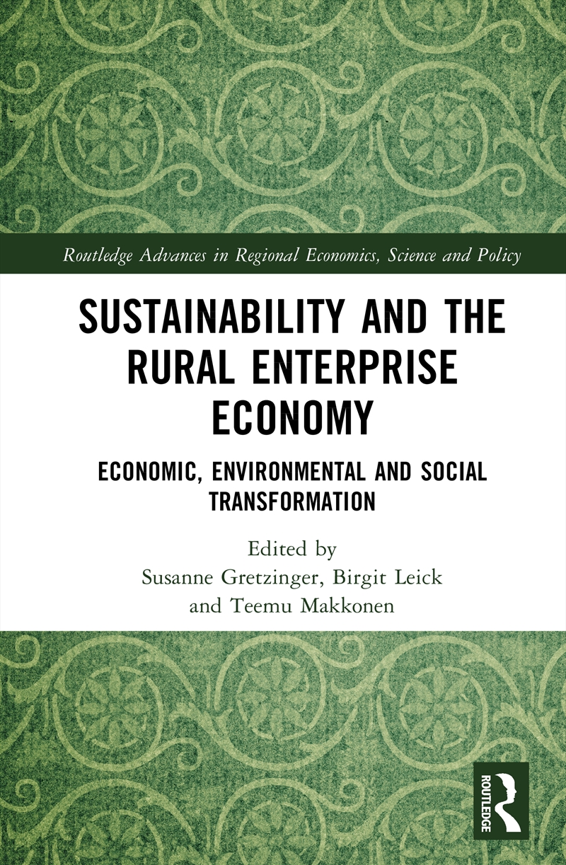 Sustainability And The Rural Enterprise Economy Economic, Environmental And Social Transformation/Product Detail/Business Leadership & Management
