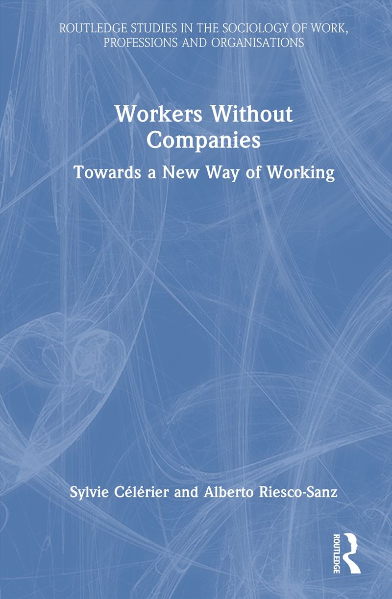 Workers Without Companies Towards A New Way Of Working/Product Detail/Politics & Government