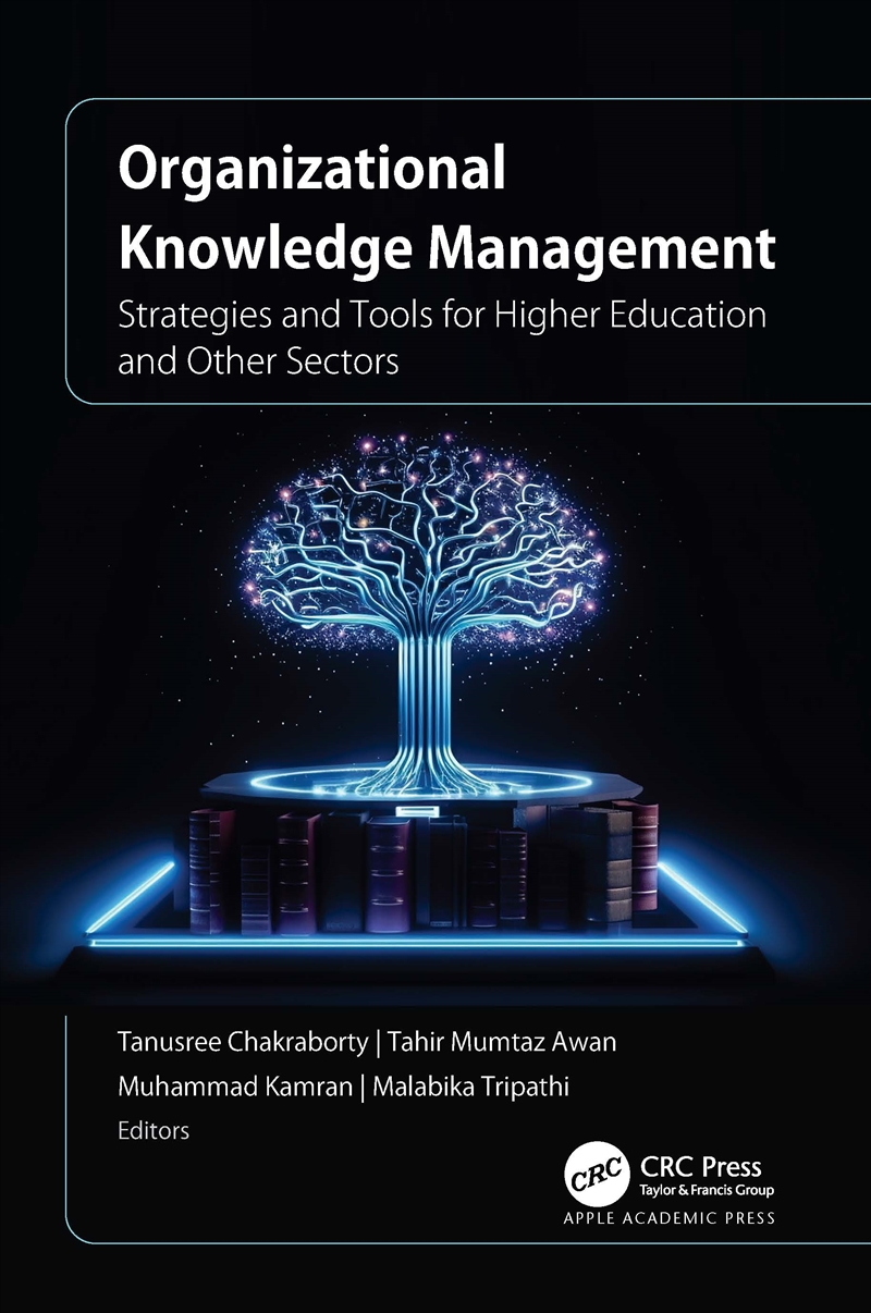 Organizational Knowledge Management Strategies And Tools For Higher Education And Other Sectors/Product Detail/Business Leadership & Management
