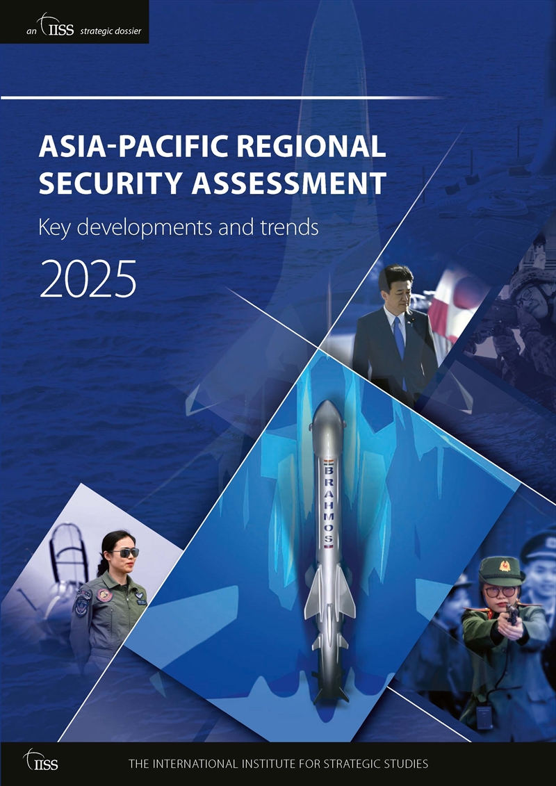 Asia-Pacific Regional Security Assessment 2025 Key Developments And Trends/Product Detail/Politics & Government