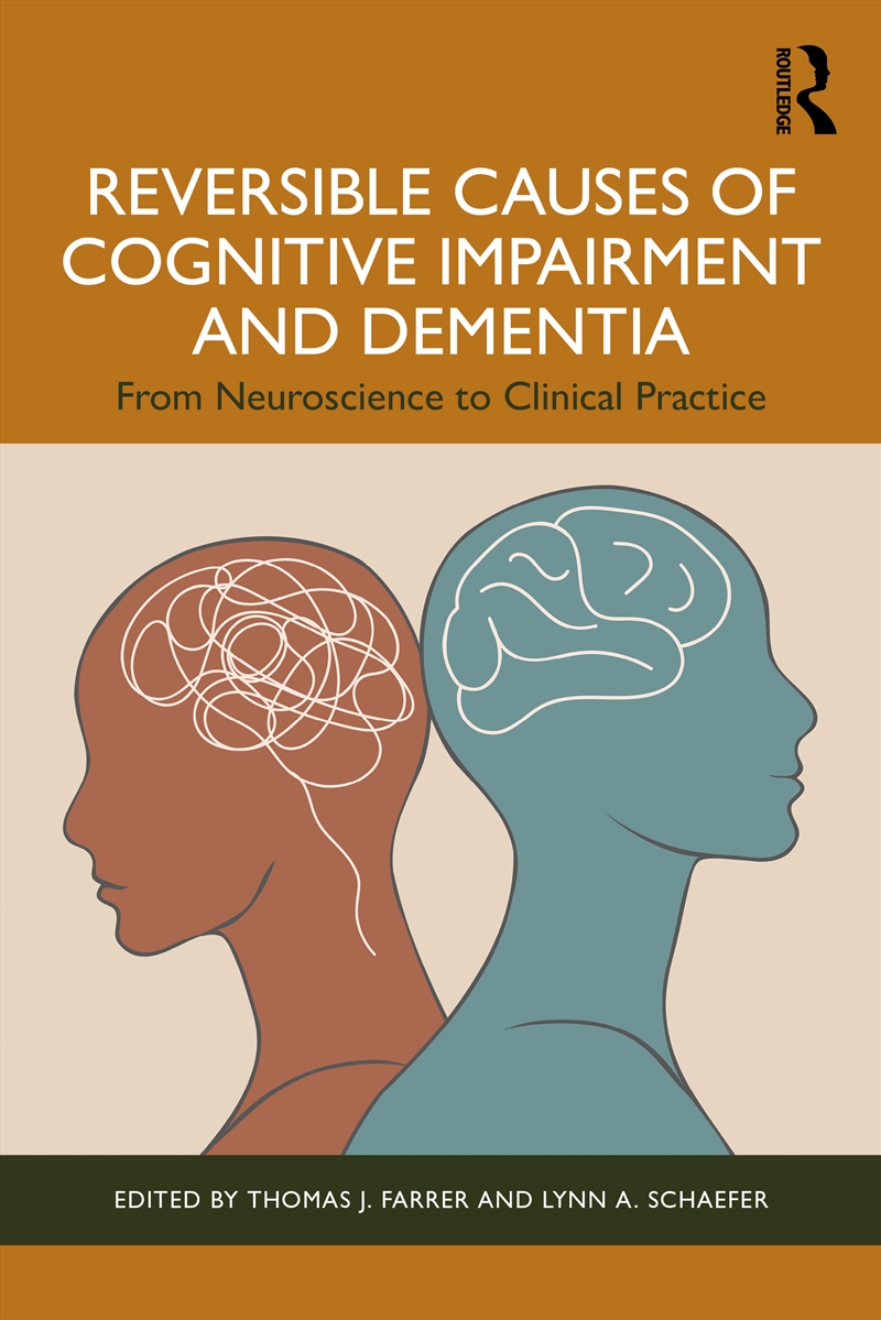 Reversible Causes Of Cognitive Impairment And Dementia From Neuroscience To Clinical Practice/Product Detail/Psychology