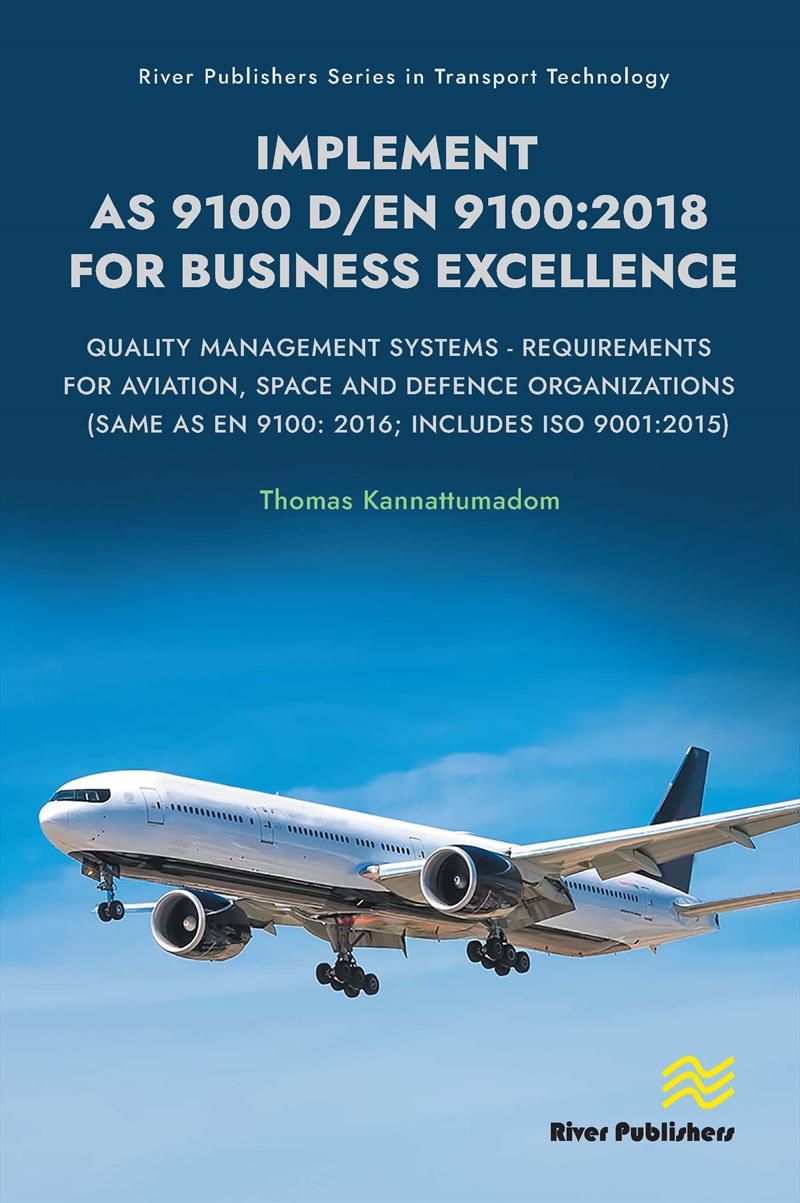 Implement As 9100 D/En 9100:2018 For Business Excellence Quality Management Systems - Requirements F/Product Detail/Reading