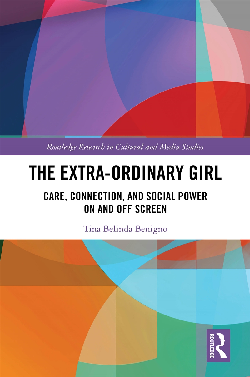 Extra-Ordinary Girl Care, Connection, And Social Power On And Off Screen/Product Detail/Politics & Government