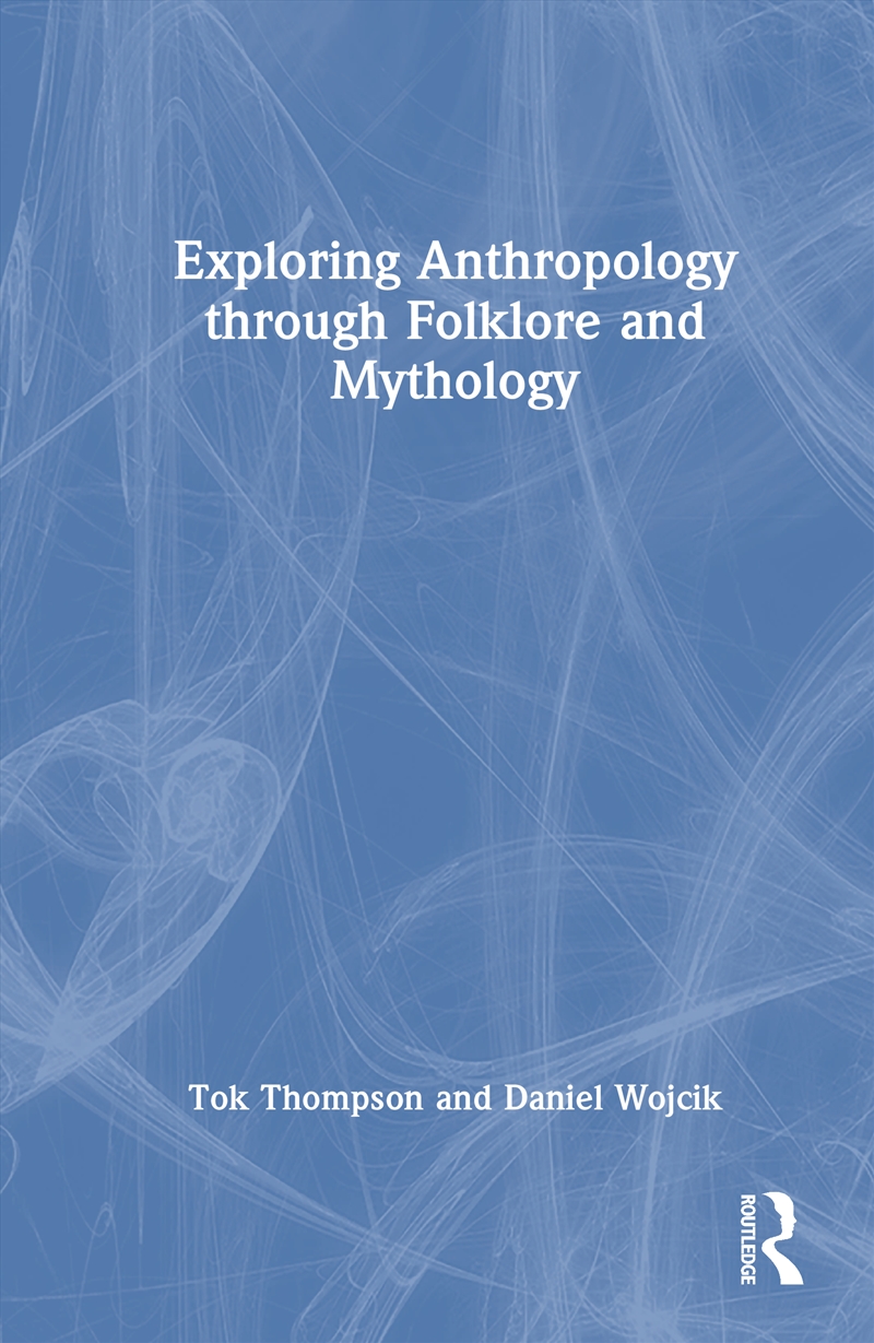 Exploring Anthropology Through Folklore And Mythology/Product Detail/Politics & Government