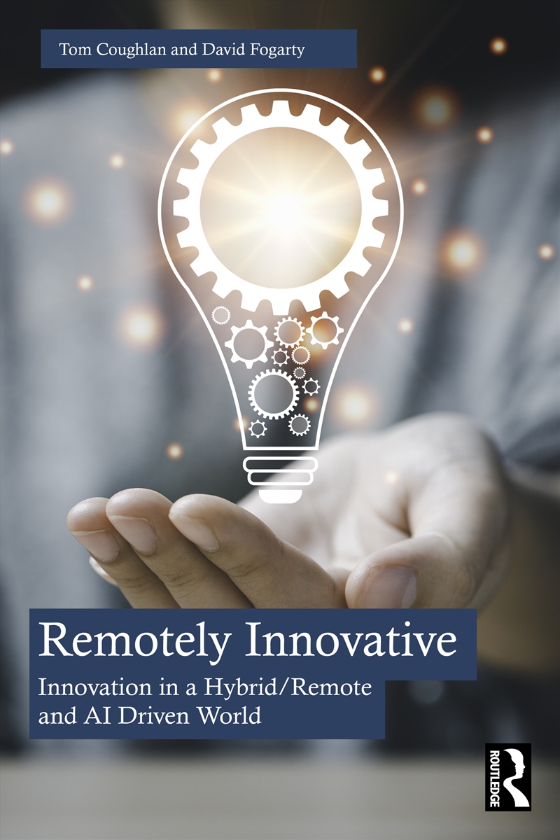 Remotely Innovative Innovation A Hybrid/Remote And Ai Driven World/Product Detail/Business Leadership & Management