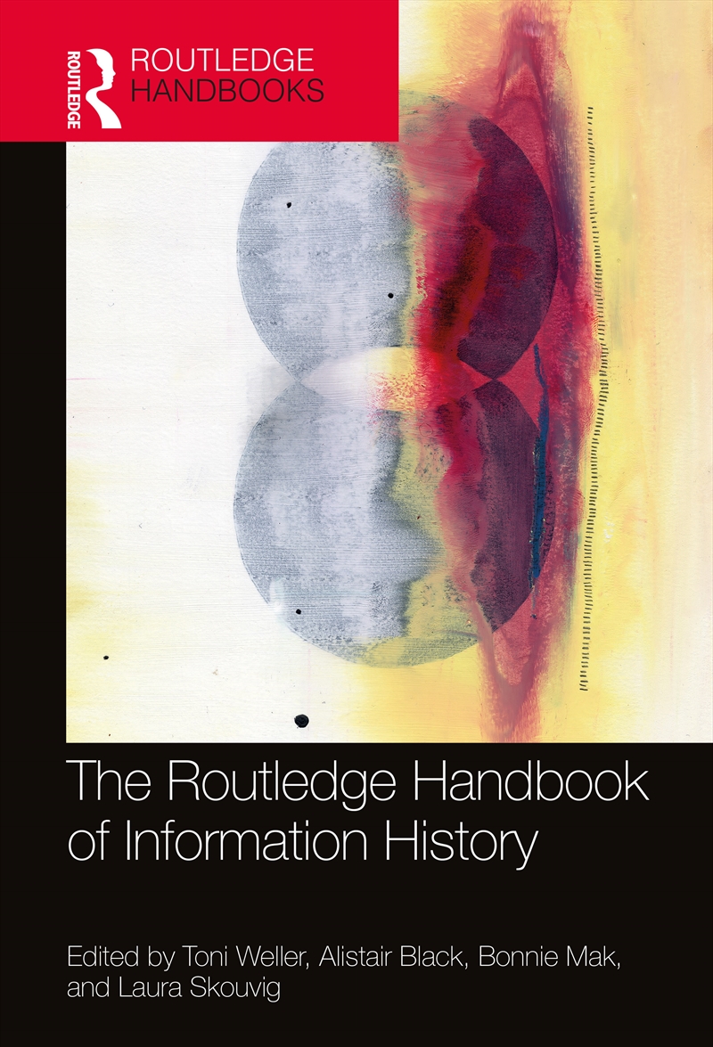 Routledge Handbook Of Information History/Product Detail/History