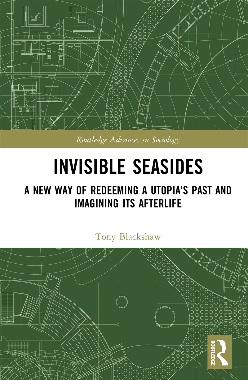 Invisible Seasides A New Way Of Redeeming A Utopia’S Past And Imagining Its Afterlife/Product Detail/Politics & Government