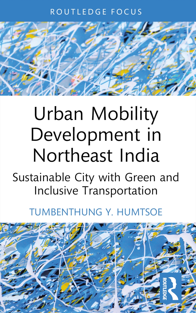 Urban Mobility Development In Northeast India Sustainable City With Green And Inclusive Transportati/Product Detail/Business Leadership & Management