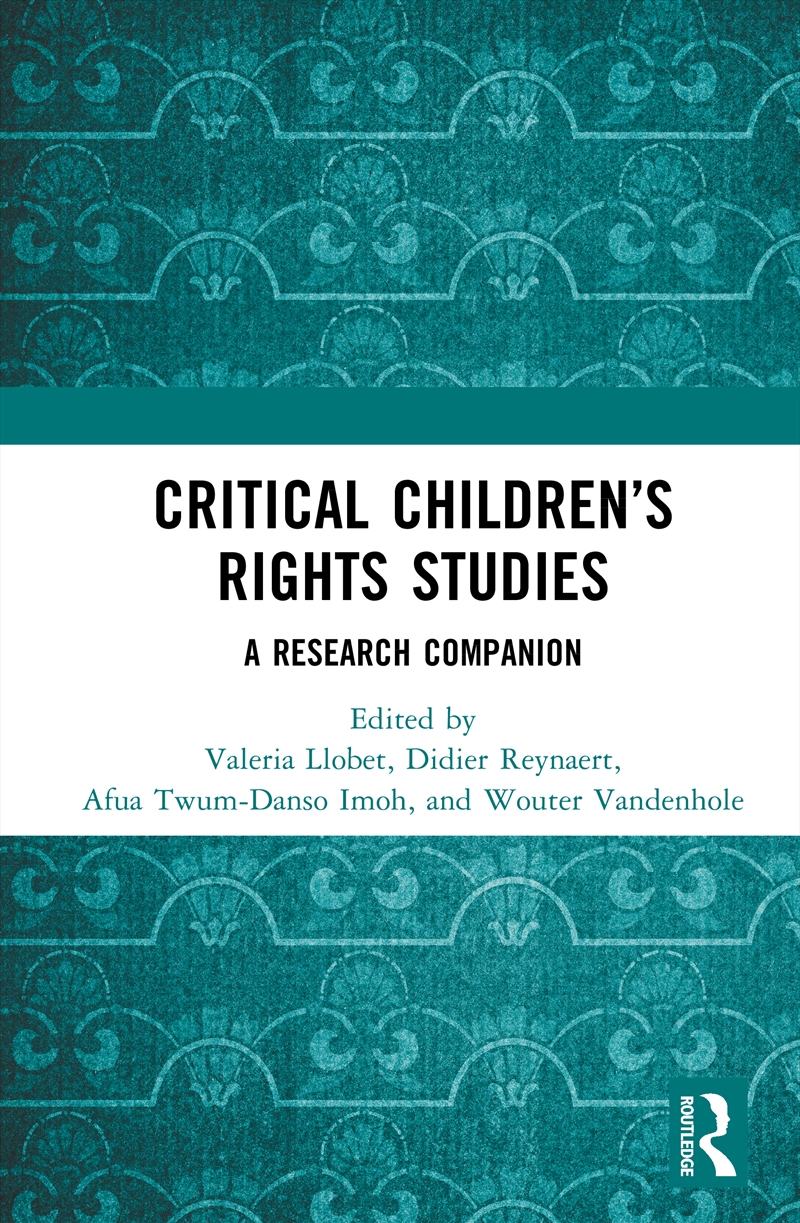 Critical Children’S Rights Studies A Research Companion/Product Detail/Law