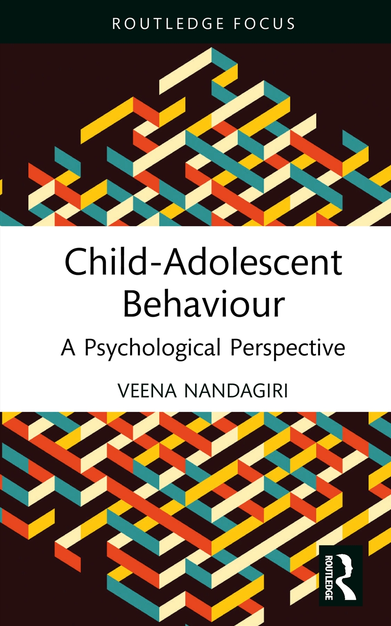 Child-Adolescent Behaviour A Psychological Perspective/Product Detail/Psychology