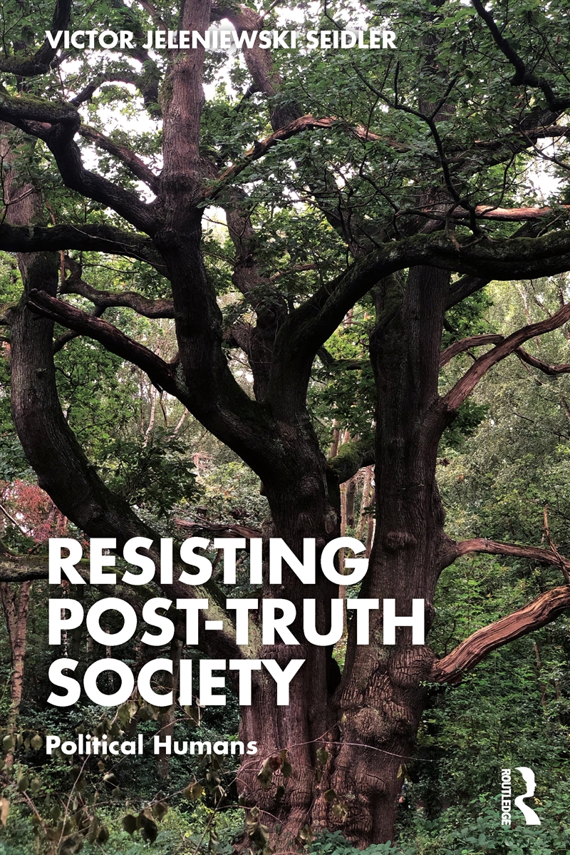 Resisting Post-Truth Society Political Humans/Product Detail/Politics & Government