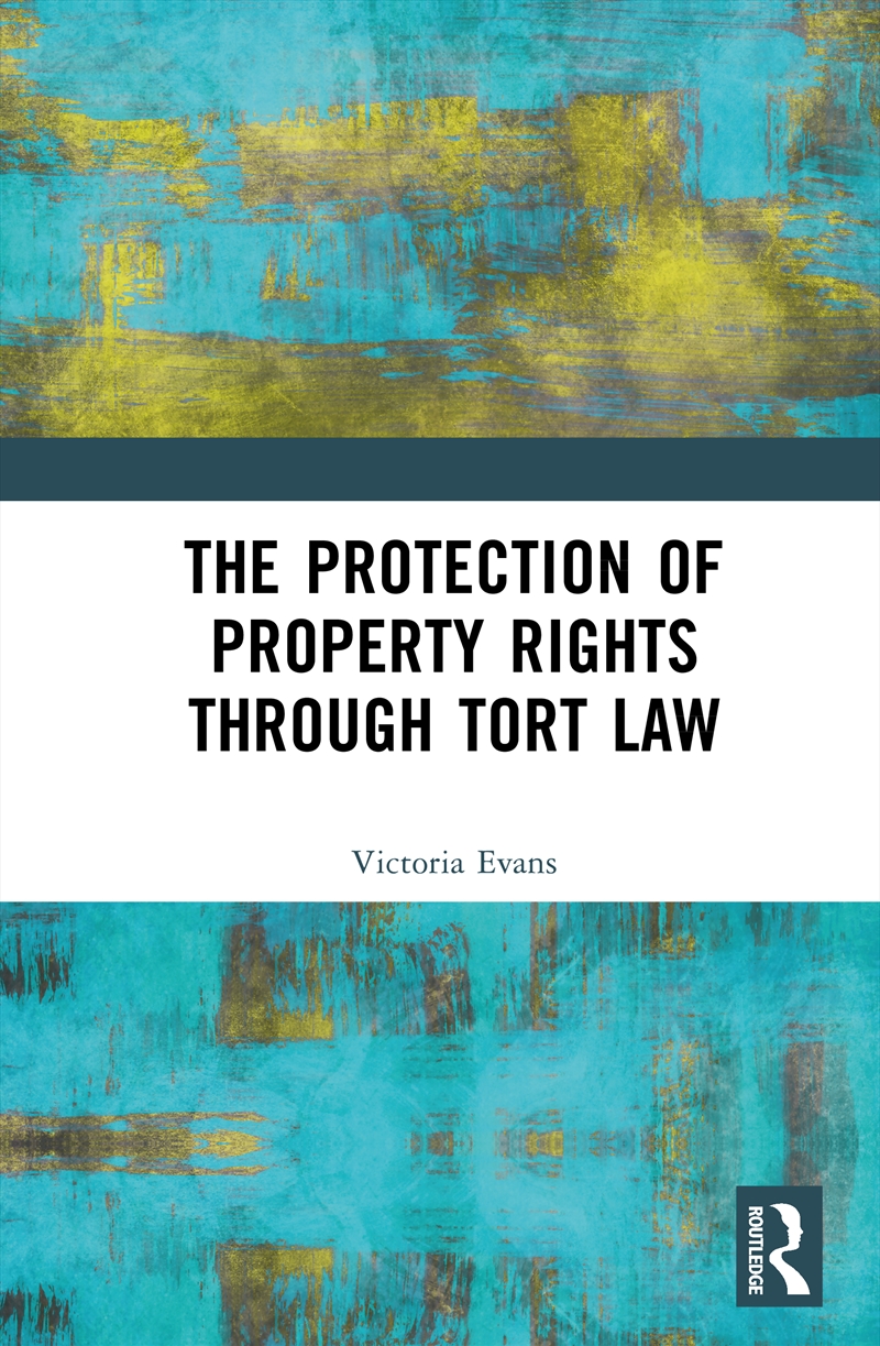 Protection Of Property Rights Through Tort Law/Product Detail/Law