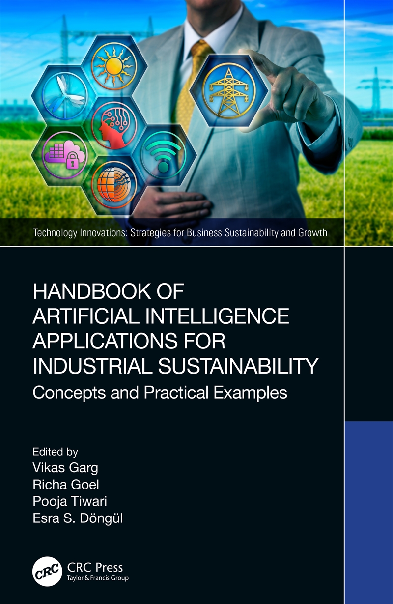 Handbook Of Artificial Intelligence Applications For Industrial Sustainability Concepts And Practica/Product Detail/Technology & Engineering