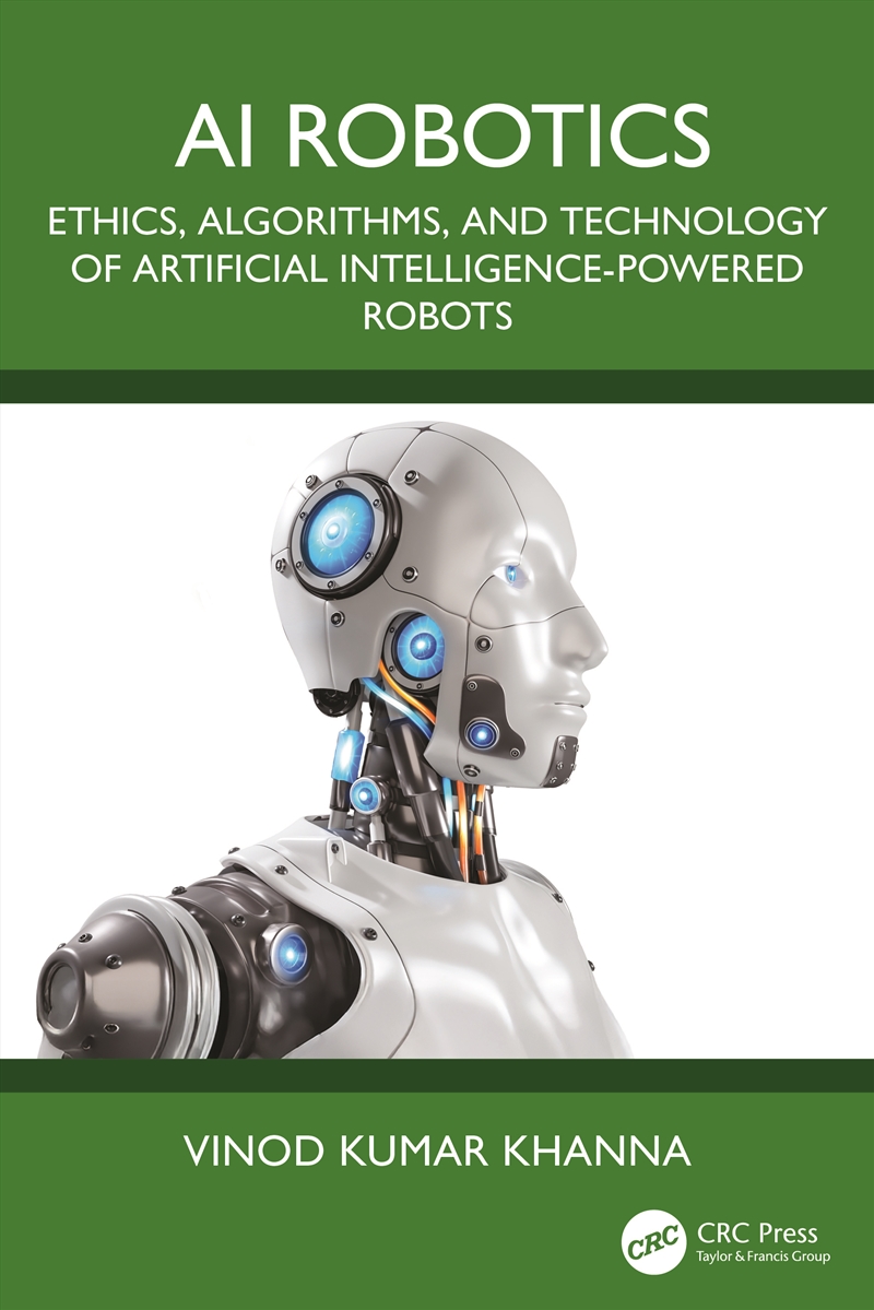 Ai Robotics Ethics, Algorithms, And Technology Of Artificial Intelligence-Powered Robots/Product Detail/Science