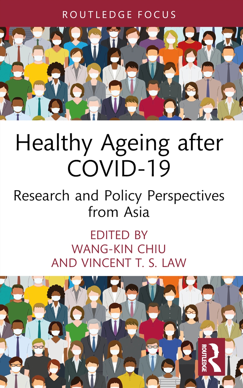 Healthy Ageing After Covid-19 Research And Policy Perspectives From Asia/Product Detail/Business Leadership & Management