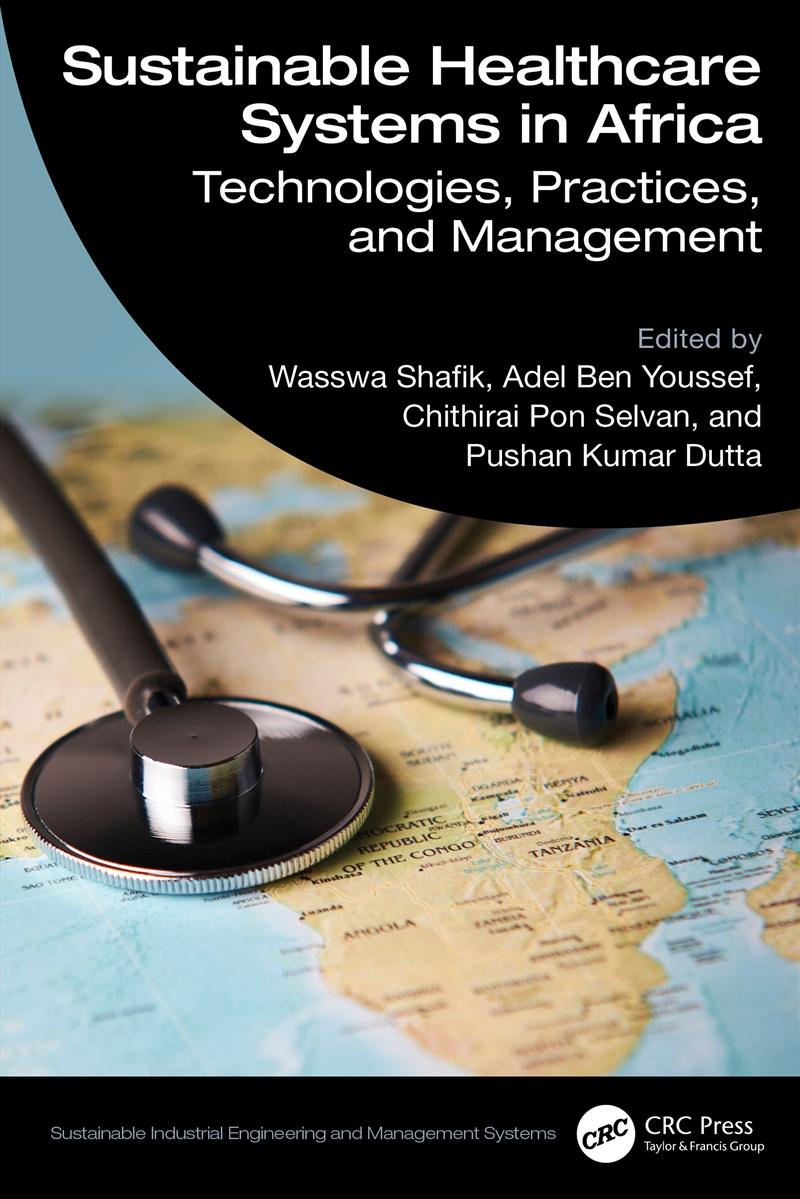 Sustainable Healthcare Systems In Africa Technologies, Practices, And Management/Product Detail/Technology & Engineering