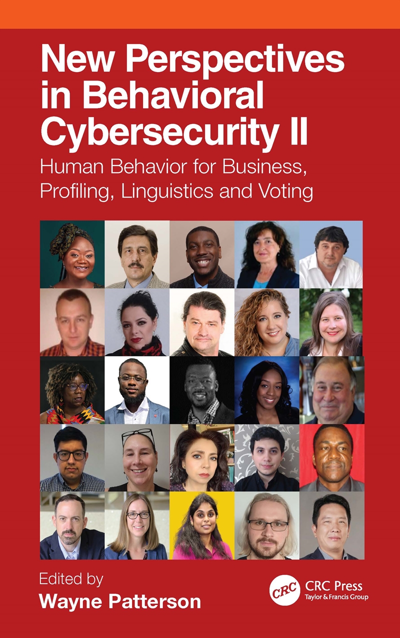New Perspectives In Behavioral Cybersecurity Ii Human Behavior For Business, Profiling, Linguistics/Product Detail/Reading