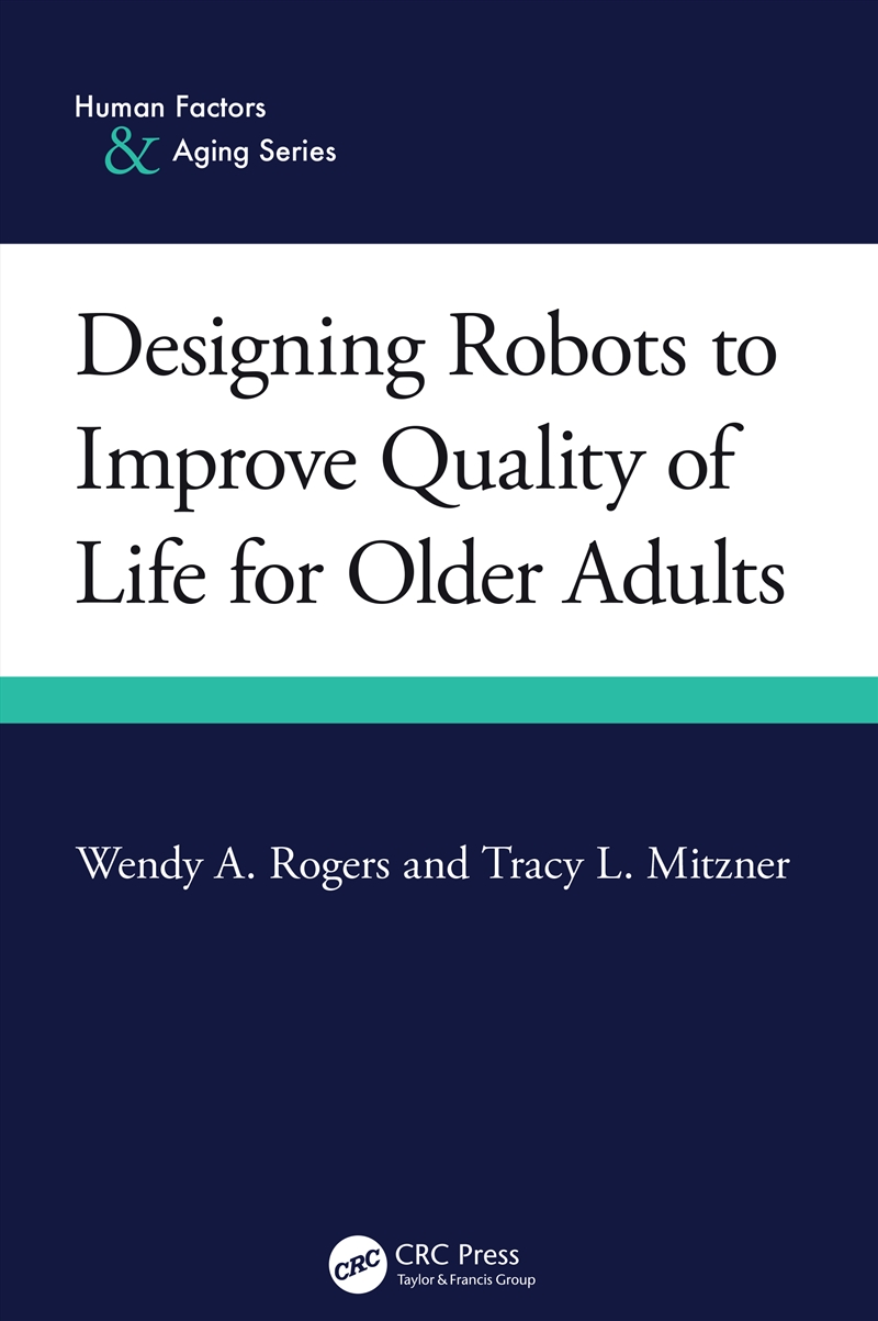 Designing Robots To Improve Quality Of Life For Older Adults/Product Detail/Technology & Engineering
