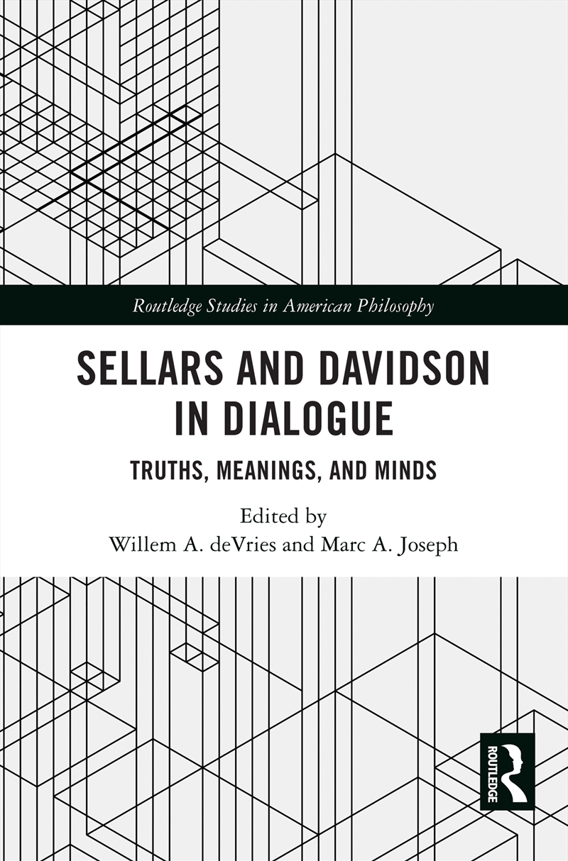 Sellars And Davidson In Dialogue Truths, Meanings, And Minds/Product Detail/Reading