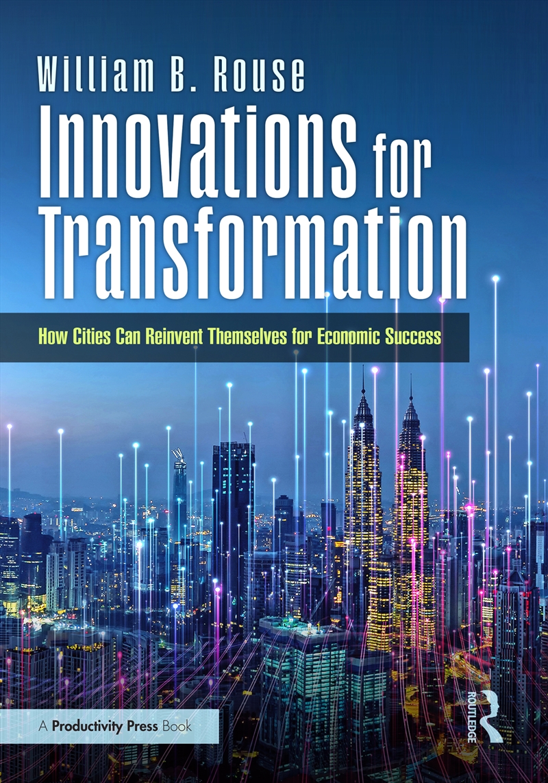 Innovations For Transformation How Cities Can Reinvent Themselves For Economic Success/Product Detail/Business Leadership & Management