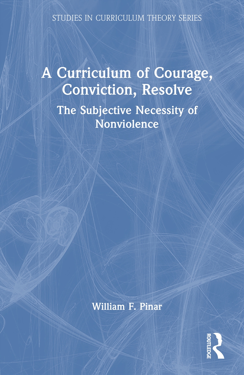 Curriculum Of Courage, Conviction, Resolve The Subjective Necessity Of Nonviolence/Product Detail/Teaching