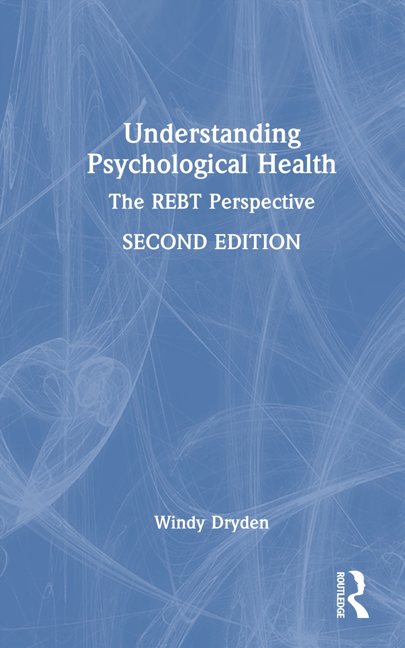 Understanding Psychological Health The Rebt Perspective/Product Detail/Psychology