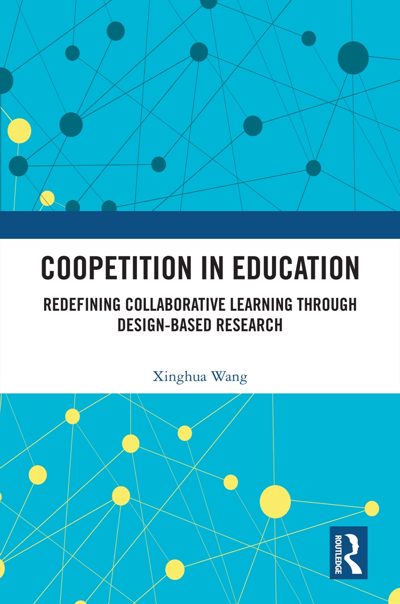 Coopetition In Education Redefining Collaborative Learning Through Design-Based Research/Product Detail/Computing & IT