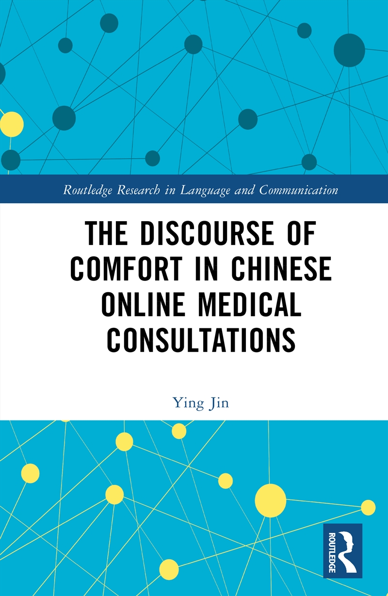Discourse Of Comfort In Chinese Online Medical Consultations/Product Detail/Language & Linguistics