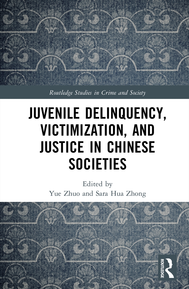 Juvenile Delinquency, Victimization, And Justice In Chinese Societies/Product Detail/Politics & Government