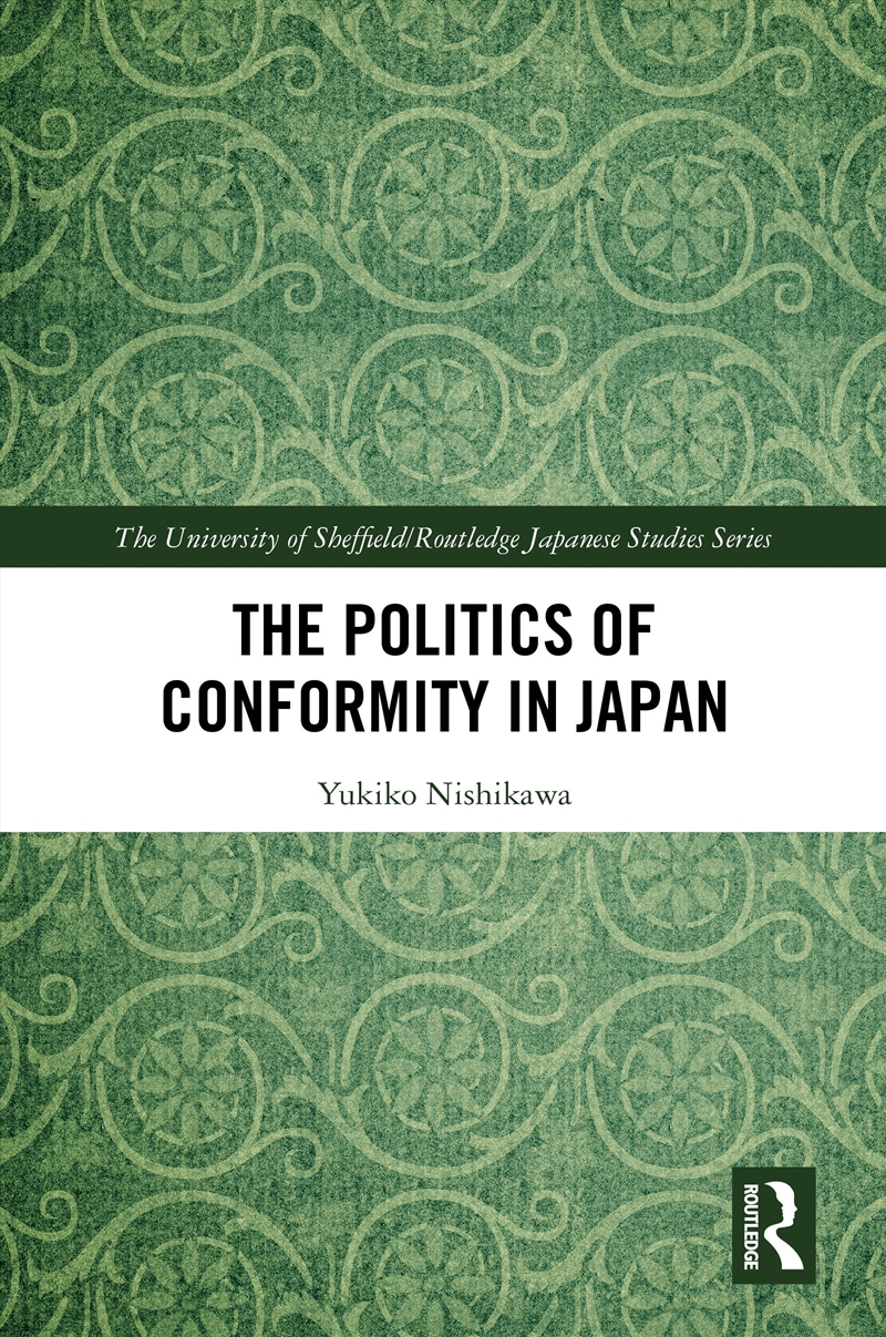 Politics Of Conformity In Japan/Product Detail/Politics & Government