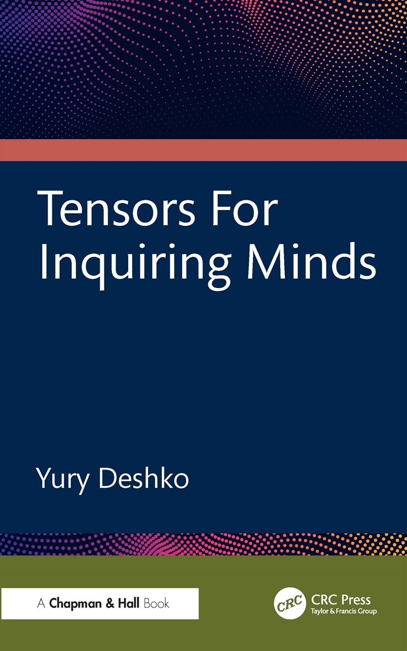 Tensors For Inquiring Minds/Product Detail/Science
