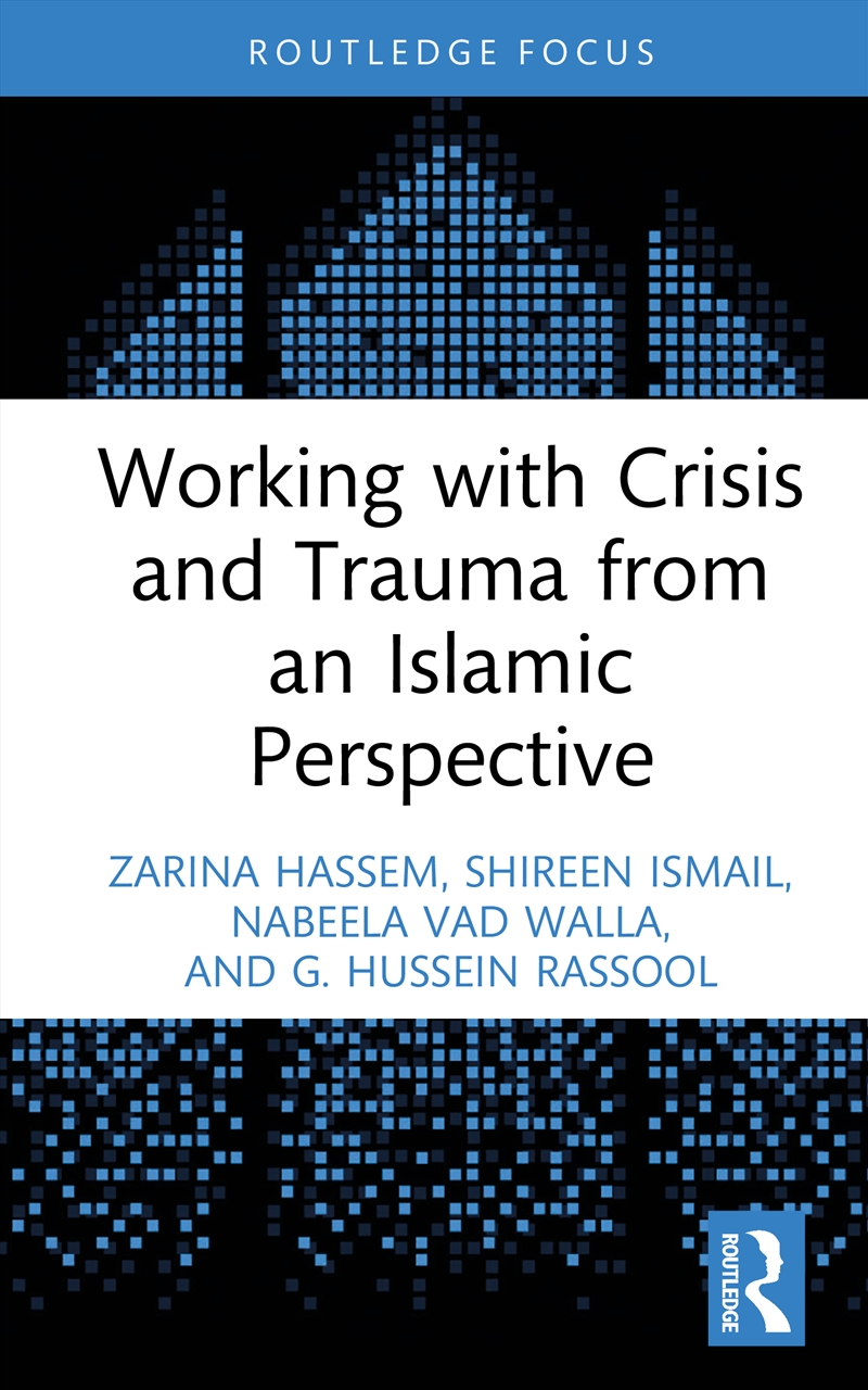 Working With Crisis And Trauma From An Islamic Perspective/Product Detail/Psychology