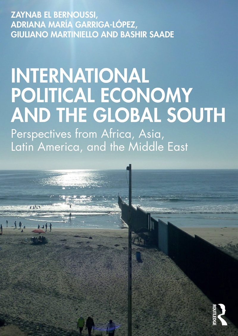 International Political Economy And The Global South Perspectives From Africa, Asia, Latin America,/Product Detail/Politics & Government